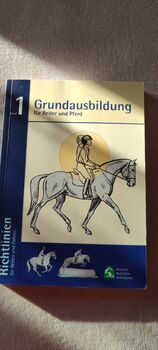 Grundausbildung für Reiter und Pferd: Richtlinien für Reiten und Fahren, Band 1, peichholz@gmx.de, Bücher, Ostrhauderfehn