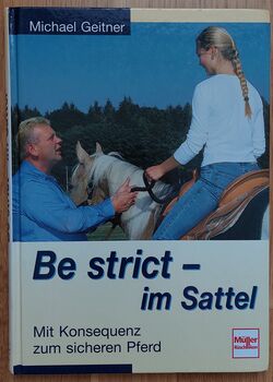 Be strict im Sattel von Michael Kreitner, V. Weyrauch , Books, Memmingen 