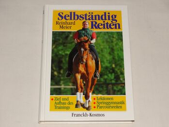 Buch -Selbständiges Reiten- Reinhard Meier Ursache und Lösungen fürs reiten, Anne, Books, Wahrenholz