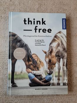 Buch think free Pferdegerechte Kommunikation, Marie Heger, Nina, Bücher, Langenpreising