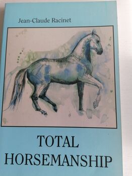 Buch Total Horsemanship, Jean Claude Racinet , Brigitte Schreiner , Books, Neuhaus am Inn