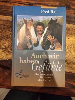 Fred Rai "Auch wir haben Gefühle" Horsemanship Buch, kleinstadtfuechsin , Bücher, Leipzig 