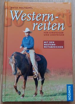Go west Western reiten für Einsteiger und Umsteiger von Antje Holtappel, V. Weyrauch , Books, Memmingen 