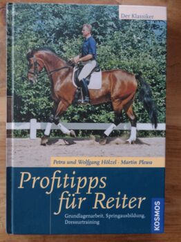 Plewa Profitipps für Reiter: Grundlagen,Spring-/Dressurausbildung, sunnygirl, Books, München