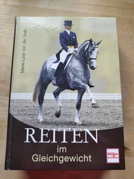 Reiten im Gleichgewicht, Marie-Luise von der Sode Müller Rüschlikon