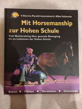 Silke Valentin Mit Horsemanship zur hohen Schule Buch, kleinstadtfuechsin , Books, Leipzig 