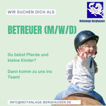 Wir suchen DICH als Reitlehrer, Stallhelfer oder Betreuer (m/w/d) - auf der Reitanlage Berghausen
