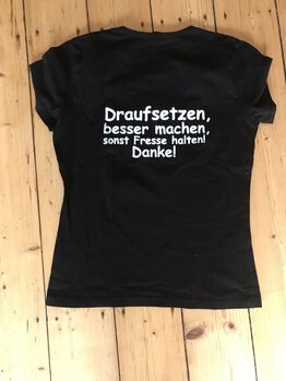 T- Shirt Damen schwarz Gr. M/L Draufsetzen, besser machen sonst Fresse halten, danke., Franca, Shirts & Tops, Lünen