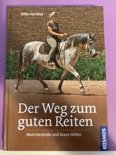 Der Weg zum guten Reiten - Motivierende und klare Hilfen (Silke Hembes) KOSMOS 