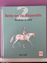 Reiten aus der Körpermitte - Band 2 (Sally Swift) Müller Rüschlikon 