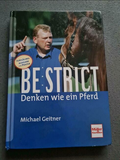 Be Strict "Denken wie ein Pferd" Michael Geitner, Michael Geitner, Franzi, Books, Roßtal