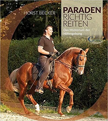 Parade richtig reiten, Von Horst Becker, Bettina, Books, Waiblingen