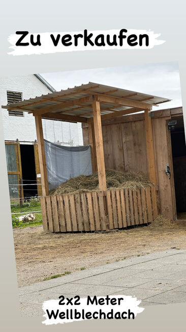 Heuraufe 2x2 Meter mit Wellplechdach, Anja , Für Pferde, Sulzemoos 