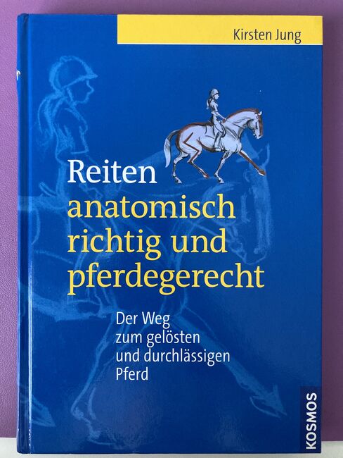 Reiten anatomisch richtig und pferdegerecht (Kirsten Jung), KOSMOS, Anne Lie, Bücher, Haltern am See